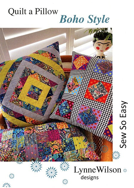 Quilt A Pillow - Boho Style - Lynne Wilson Designs